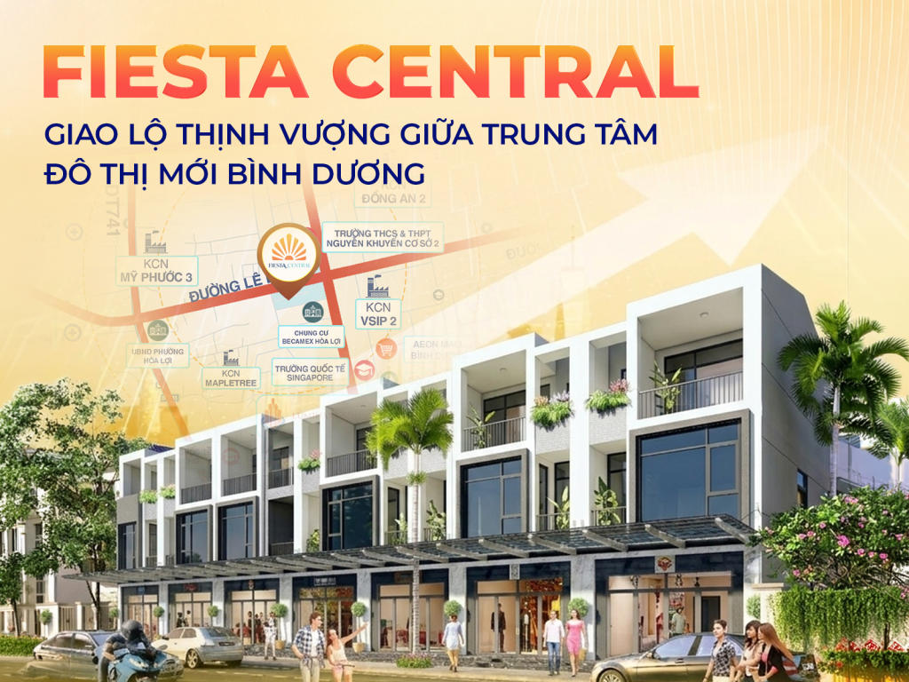 Fiesta Central – Giao lộ thịnh vượng giữa trung tâm đô thị mới Bình Dương 1 anh 13 fiesta central giao lo thinh vuong